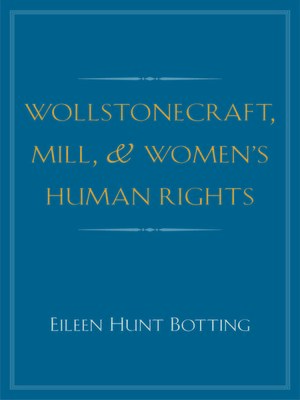 cover image of Wollstonecraft, Mill, and Women's Human Rights